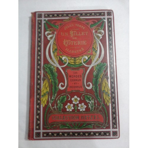 UN BILLET DE LOTERIE - JULES VERNE - Collection Hetzel ( editie circa 1910) UN BILLET DE LOTERIE - JULES VERNE - Collection Hetzel ( editie circa 1910)